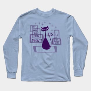 Cat Puns Really Freak Meowt Long Sleeve T-Shirt